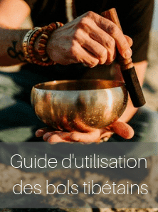 Guide utilisation bols tibetains Guide utilisation des bols tibétains